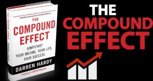 10 บทเรียนจาก The Compound Effect โดย Darren Hardy